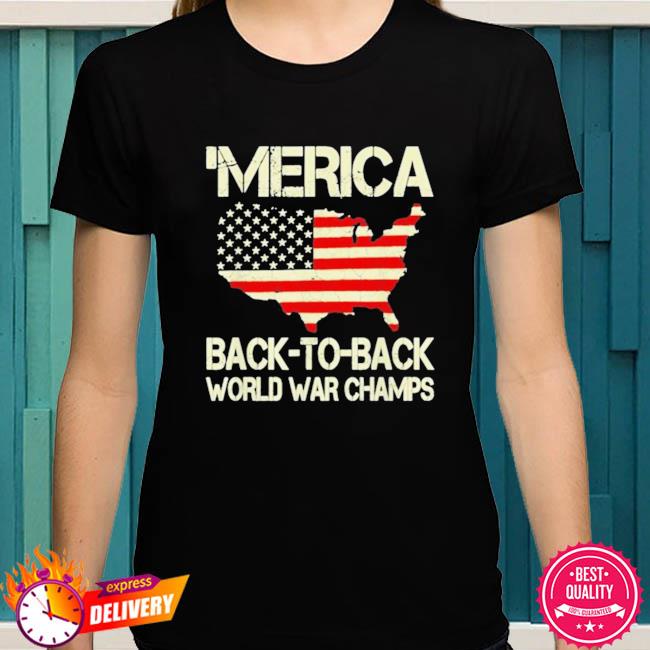 merica back to back world war champs hoodie